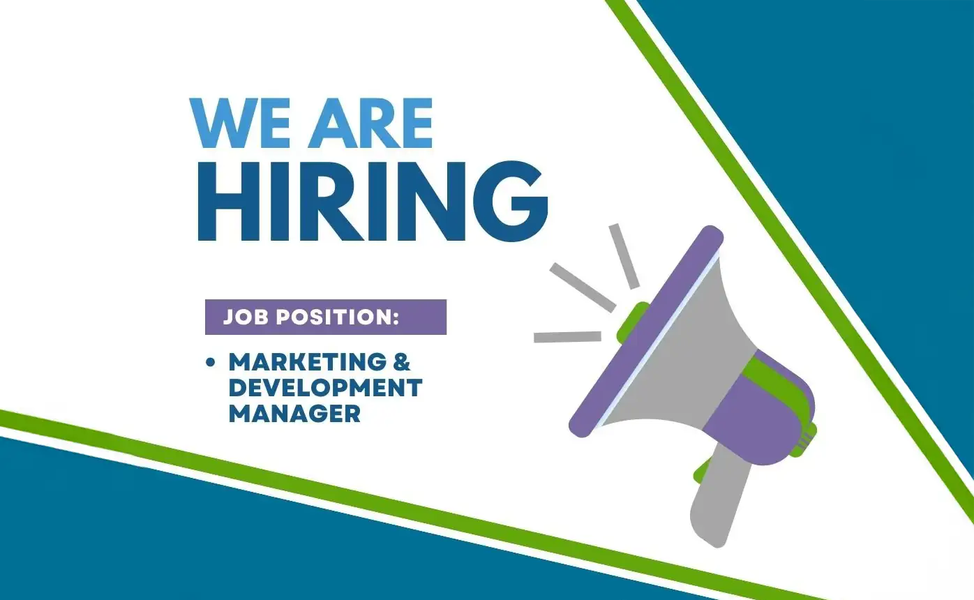 Now Hiring - Marketing and Development Manager